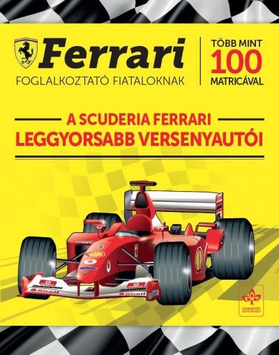 A Scuderia Ferrari leggyorsabb versenyautói - Kniha - FansBRANDS®