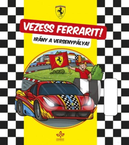 Vezess Ferrarit! Irány a versenypálya - Kniha
